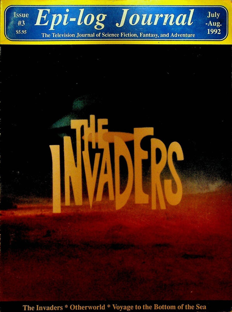 Epi-Log Journal 3 July 1992 The Invaders Voyage to the Bottom of the Sea
