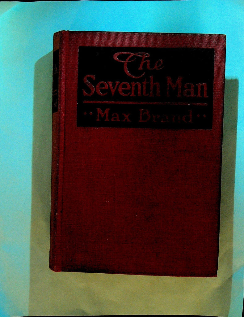 The Seventh Man by Max Brand 1921 HC0