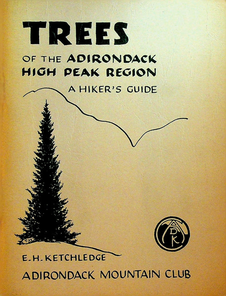 Trees of the Adirondack High Peak Region Hiker's Guide ET Ketchledge 19790