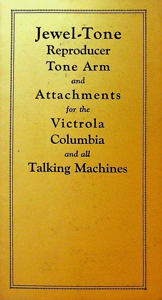 Jewel Tone Reproducer Tone Arm & Attachments Brochure Victrola Columbia0