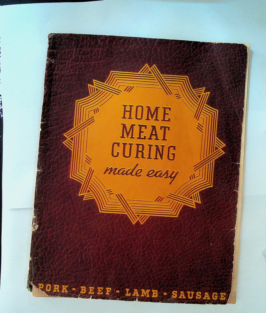 Home Meat Curing Made Easy Pork Beef Lamb Sausage 1943 Morton Salt0