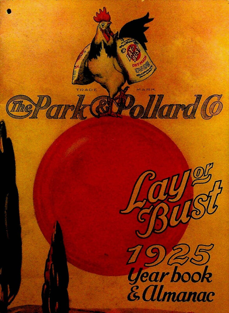 Park & Pollard Lay or Bust 1925 Year Book & Almanac Poultry Chicken