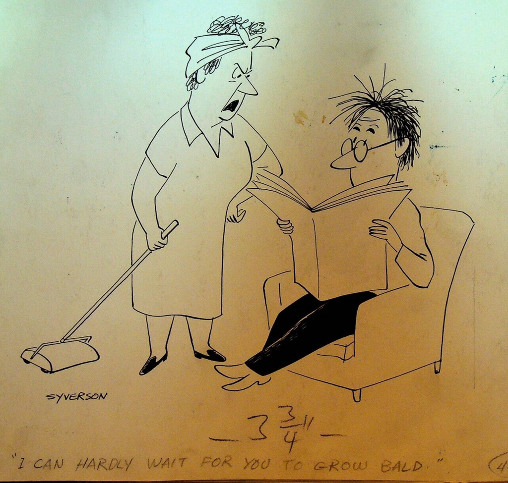 Henry S Syverson Original Art Woman Vacuum Wants Husband Bald