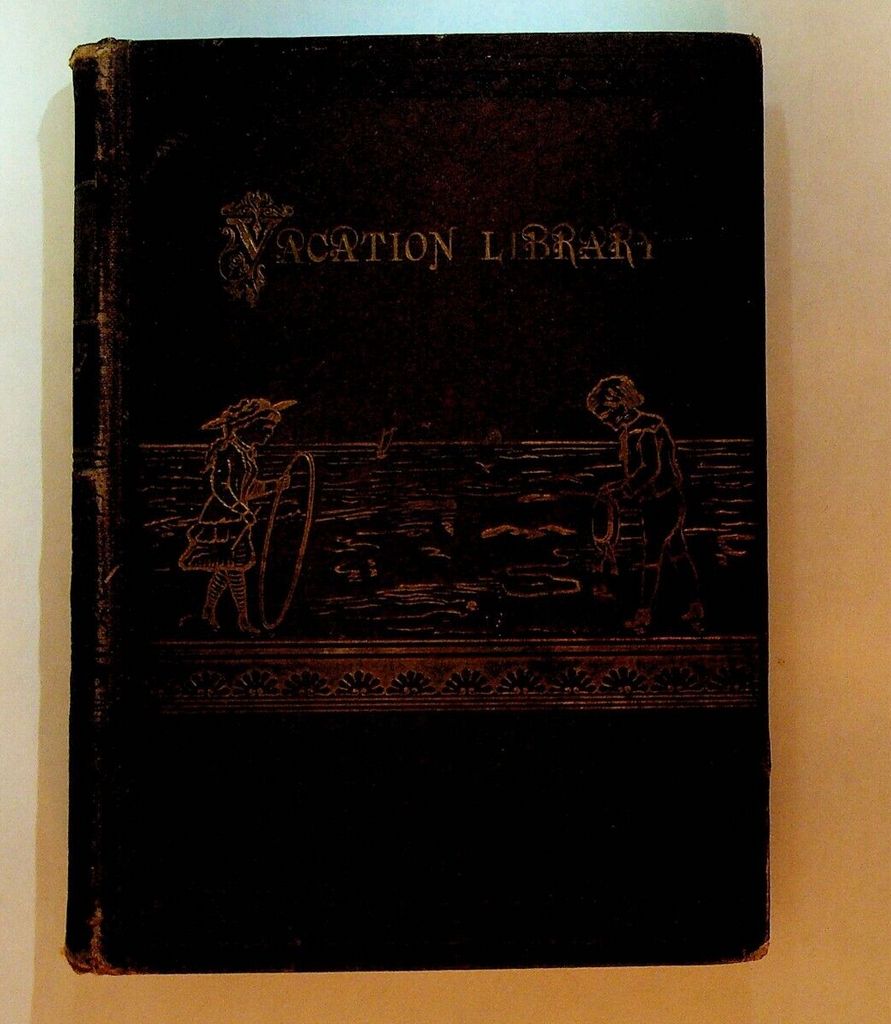Vacation Library 1886 HC Book D Lothrop Margaret Sidney Tessy's Christmas