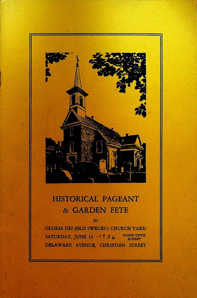 Historical Pageant & Garden Fete Old Swedes Church Philadelphia June 13 19360