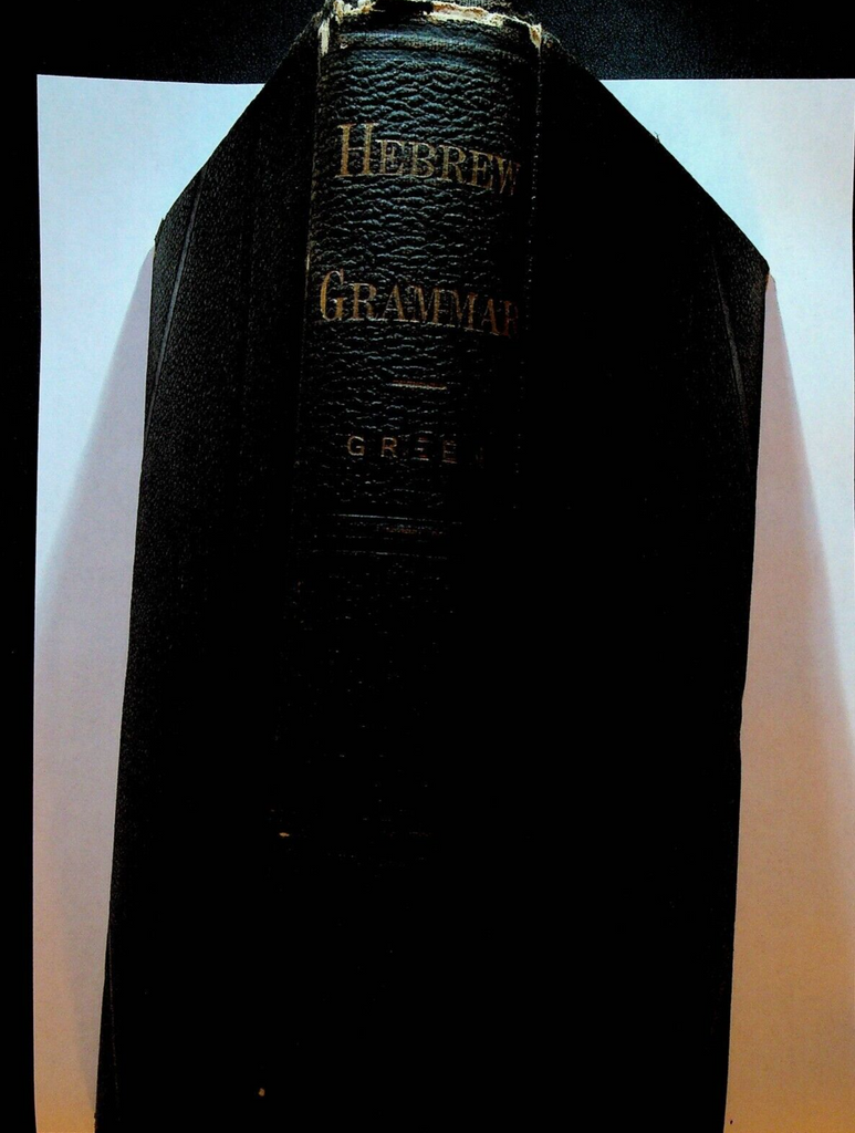 Grammar of the Hebrew Language by William Henry Green 1873 3rd Edition0