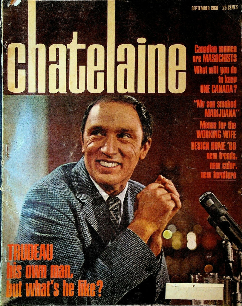 Chatelaine Magazine September 1968 Pierre Trudeau Fashion Mary Augusta Rodgers 0