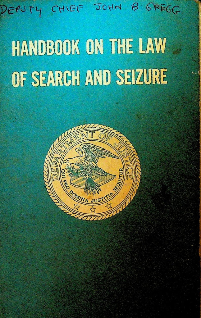Handbook on the Law of Search and Seizure 1967 Department of Justice0