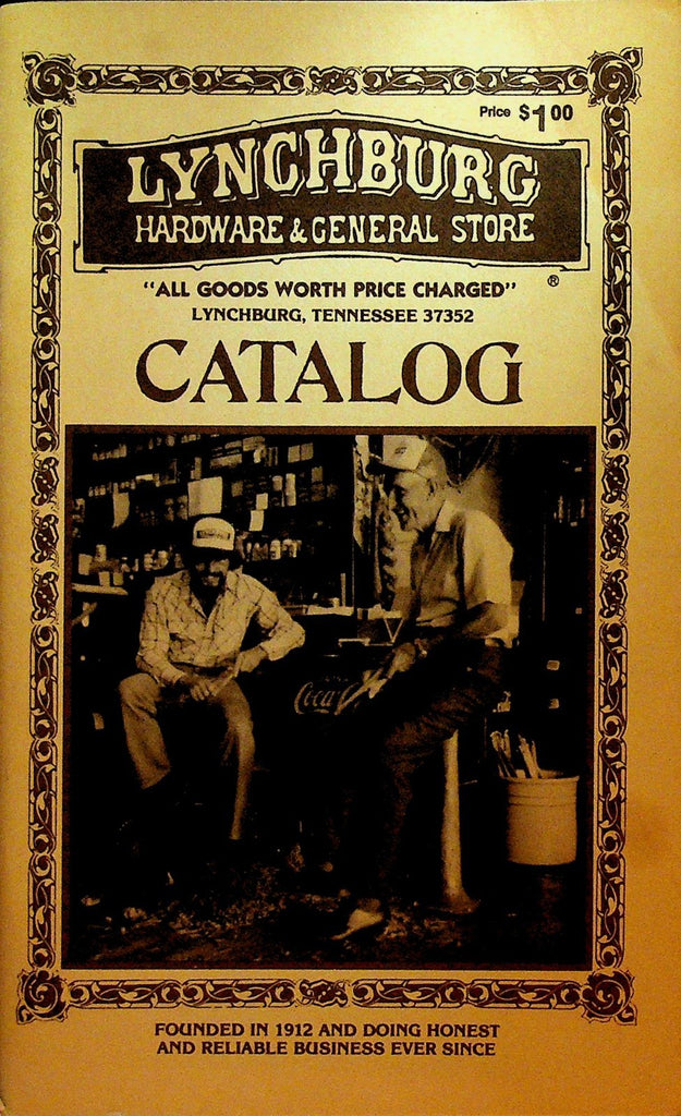 Lynchburg Hardware & General Store Catalog 1981 Tennessee0