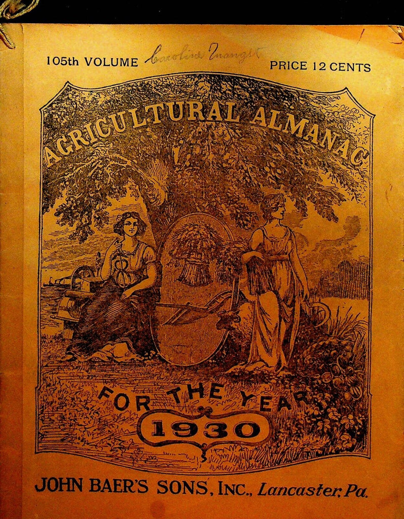 Agricultural Almanac For the Year 1930 John Baer's Sons Lancaster Pa 105th Vol