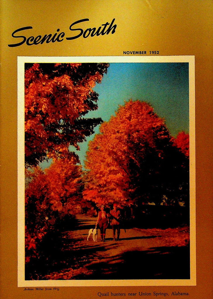 Scenic South Magazine November 1952 Standard Oil Union Springs Alabama Hunters0