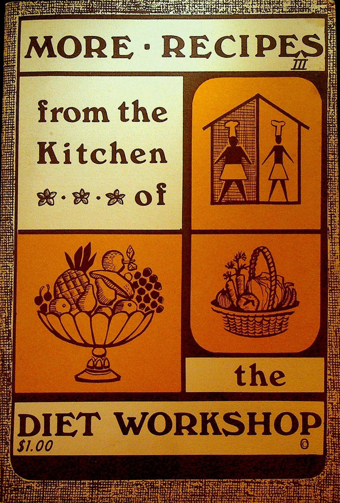 More Recipes From the Kitchen of the Diet Workshop Booklet 19680