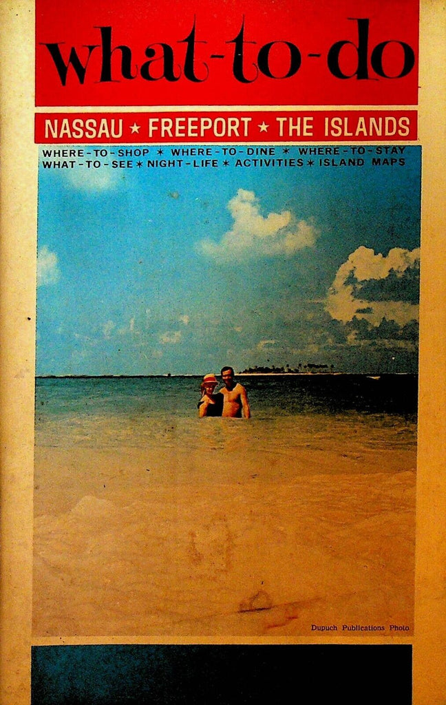 Nassau Freeport The Islands What To Do Booklet April 1966