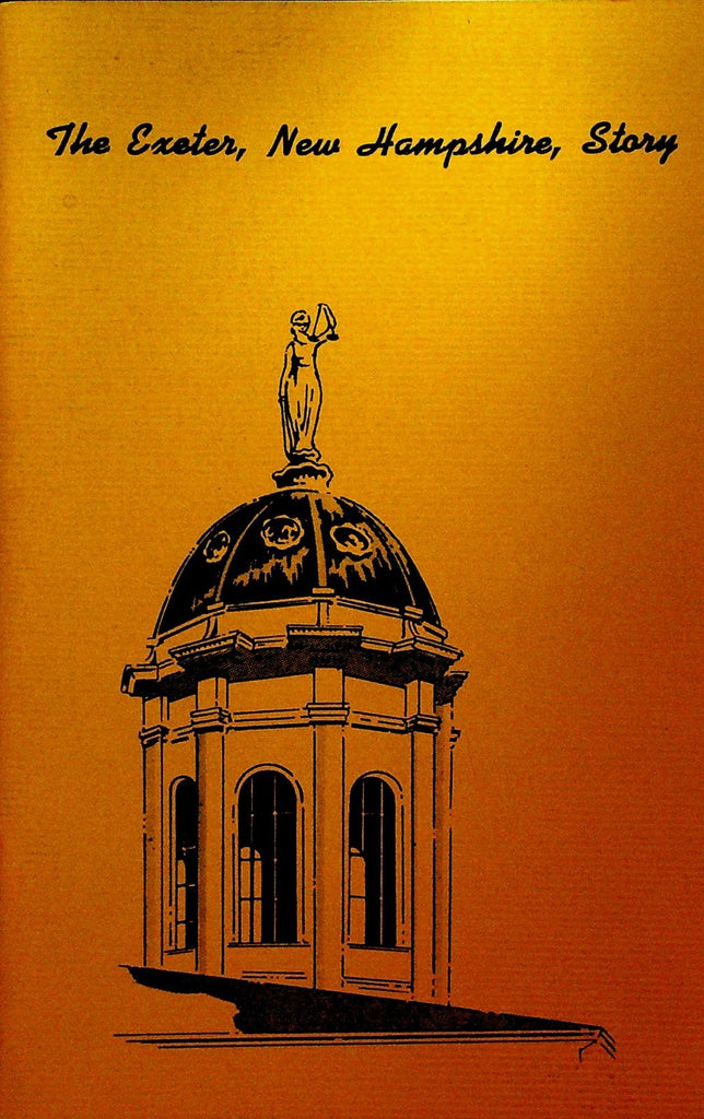 The Exeter New Hampshire Story Booklet 1968 First Edition0