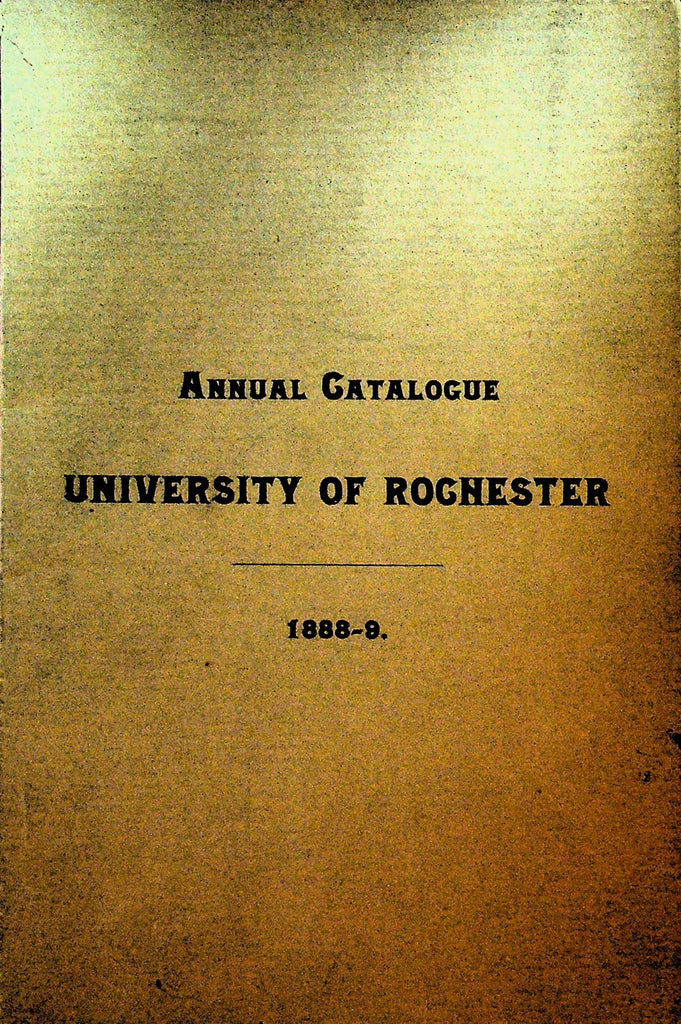 University of Rochester NY Official Catalogue 1888 Students and Faculty0