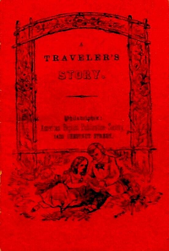 A Traveler's Story American Baptist Publishing Booklet 1800s
