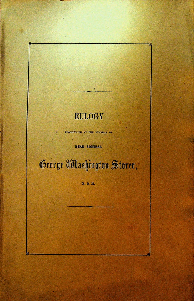 Eulogy for Rear Admiral George Washington Storer by Andrew Peabody 18640
