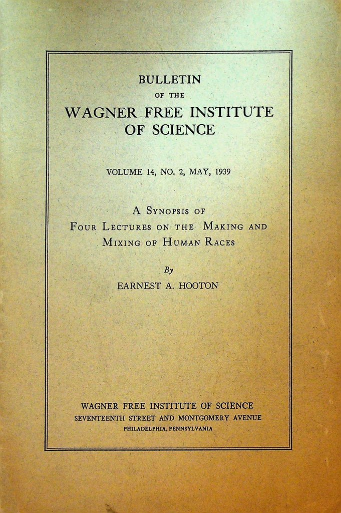 Four Lectures on Making & Mixing of Human Races Earnest Hooton Booklet 19390