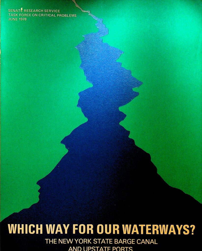 Which Way for Our Waterways New York State Barge Canal & Upstate Ports 19780