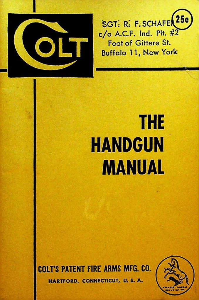 Colt The Handgun Manual 1954 Hartford COlt's Patent Fire Arms Mfg0