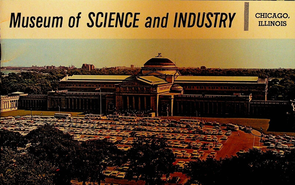 Museum of Science & Industry Booklet Chicago Illinois 1960s