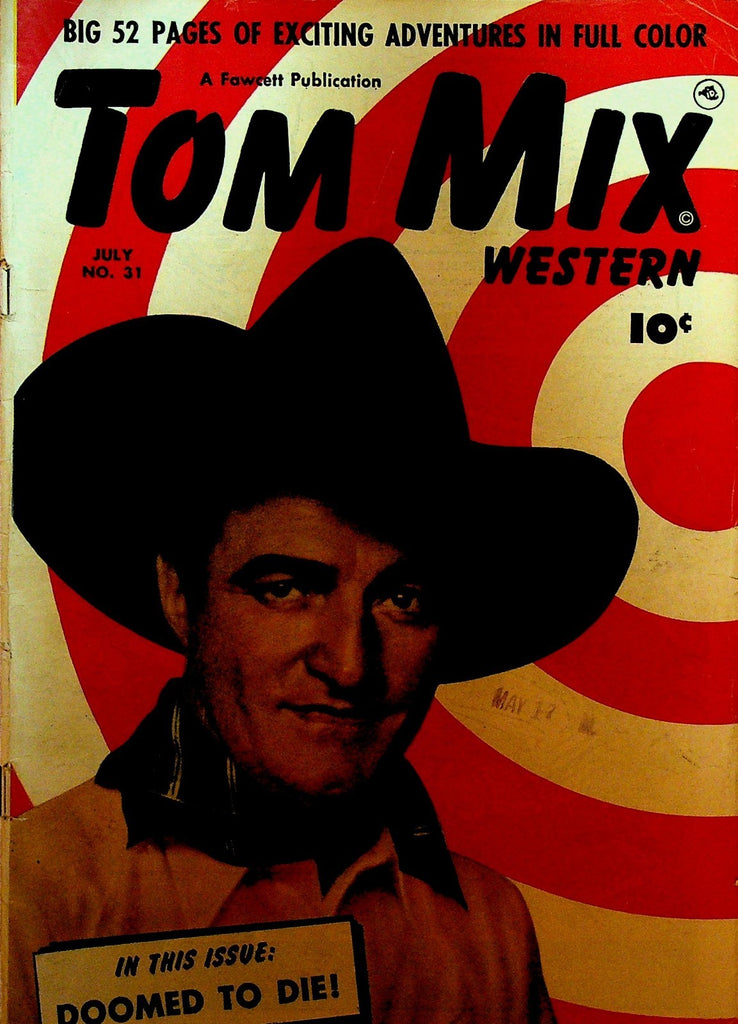 Tom Mix Western 31 Fawcett Comics 1947 Doomed to Die0
