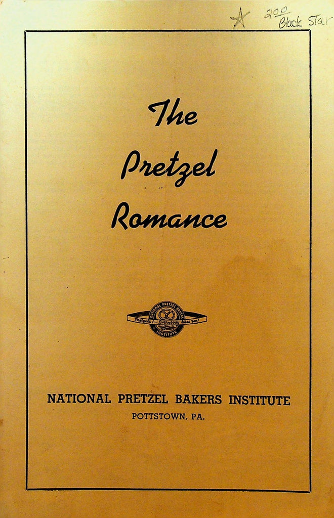 The Pretzel Romance Booklet 1950s National Pretzel Bakers Institute Pottstown Pa0