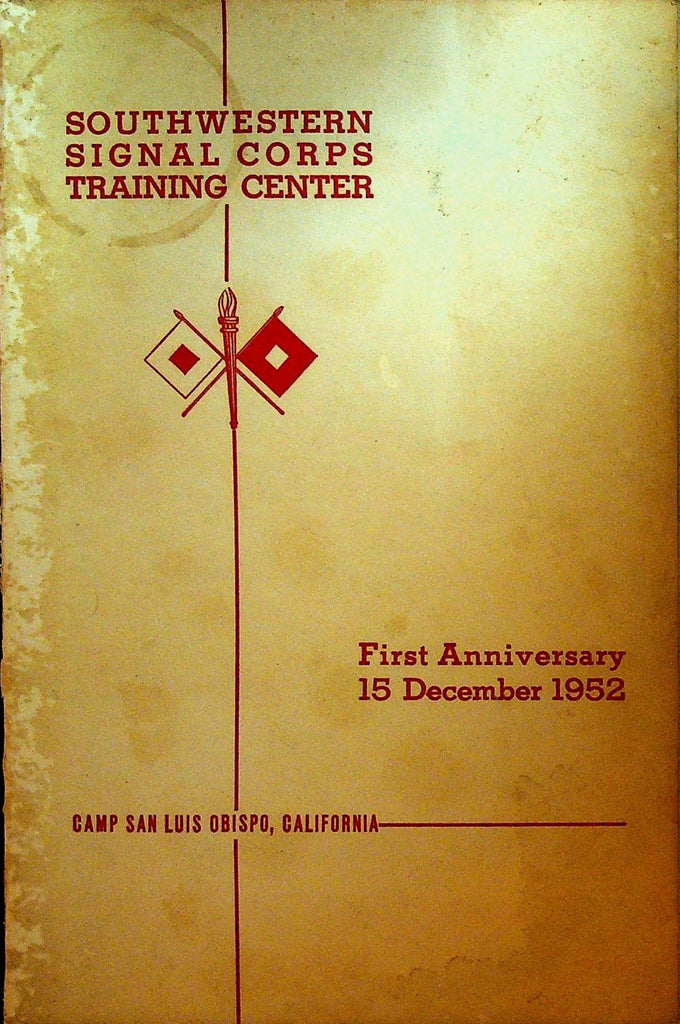 Southwestern Signal Corps Training Center 1952 Anniversary Booklet0