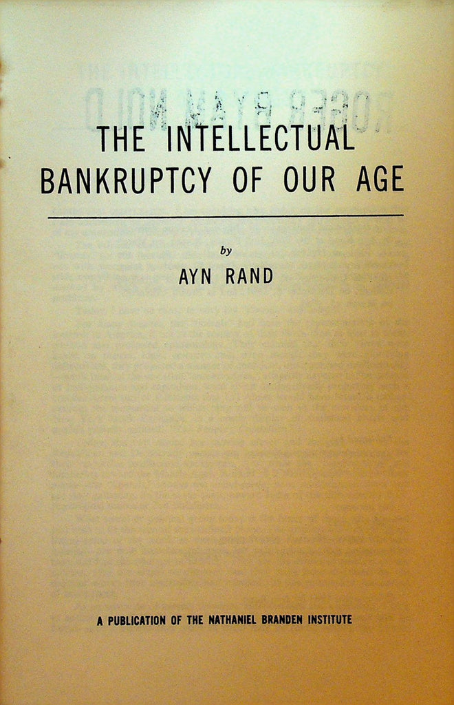 The Intellectual Bankruptcy  of Our Age by Ayn Rand Booklet 19620