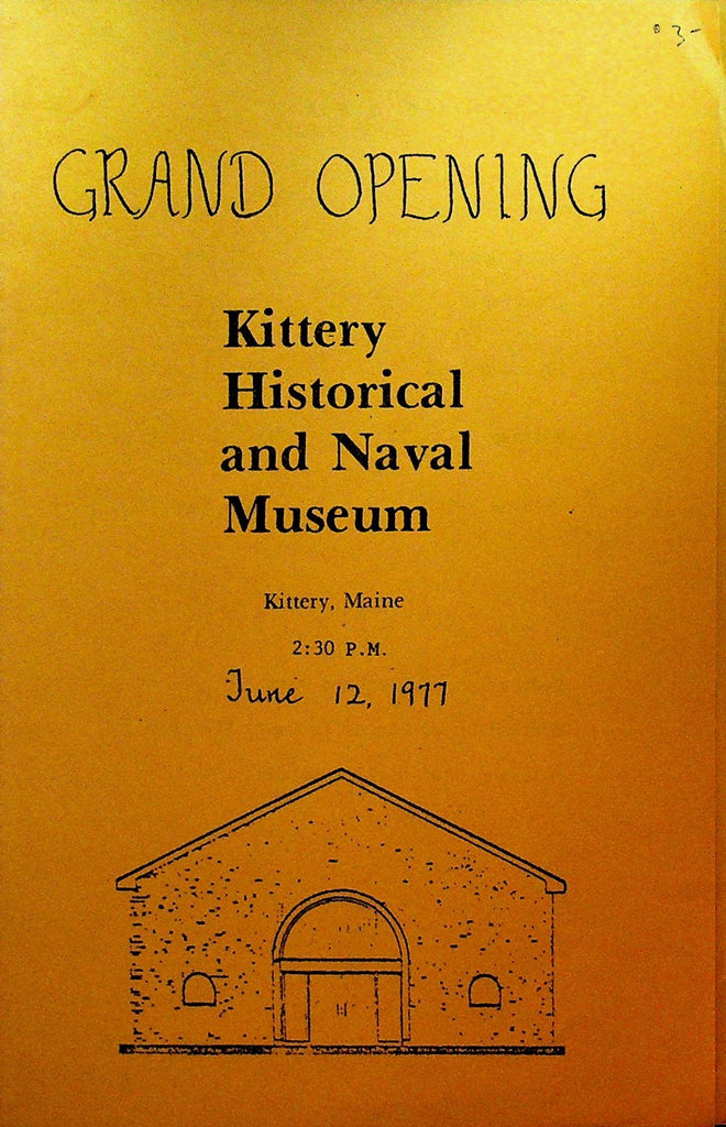 Kittery Historical & Naval Museum Grand Opening Program June 12 1977 Maine0