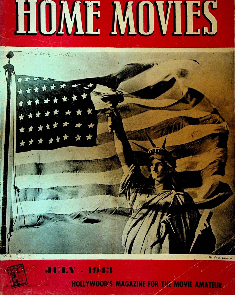 Home Movies Magazine July 1943 Patriotic USA Flag Statue of Liberty Cover