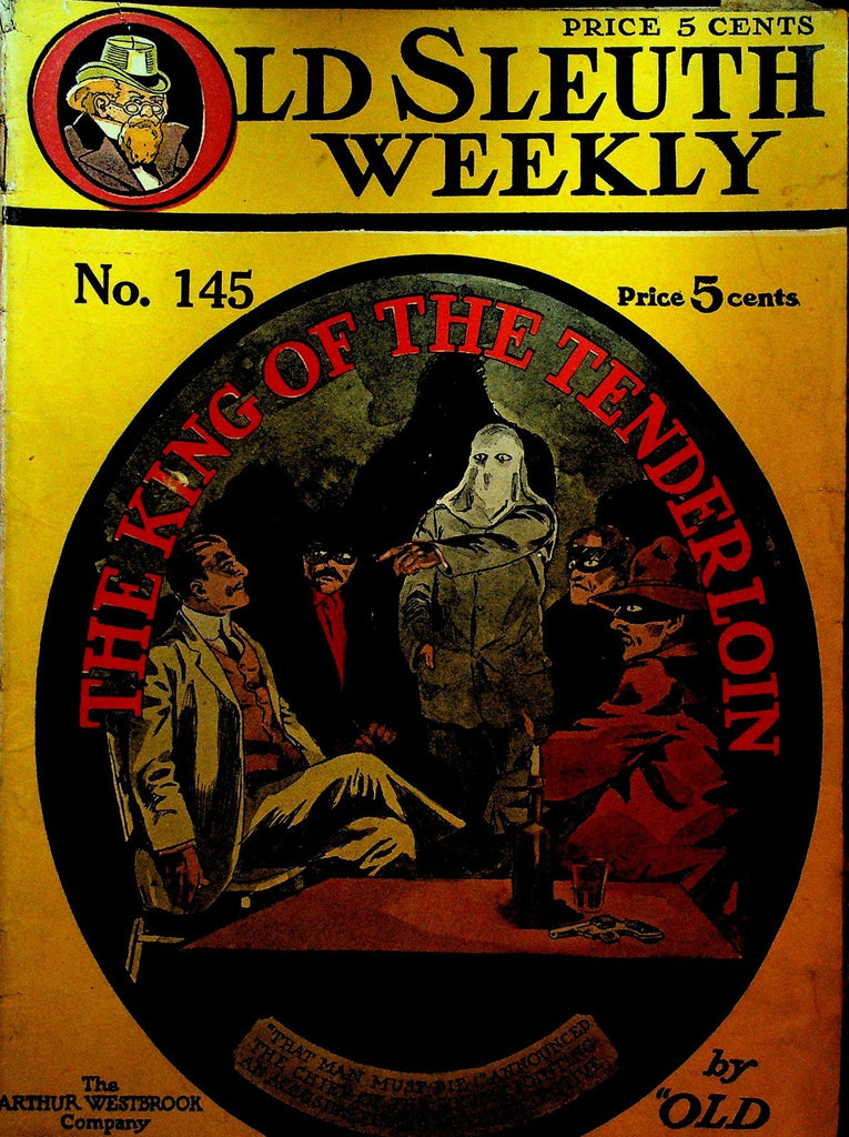 Old Sleuth Weekly 145 1911 The King of the Tenderloin Arthur Westbrook0