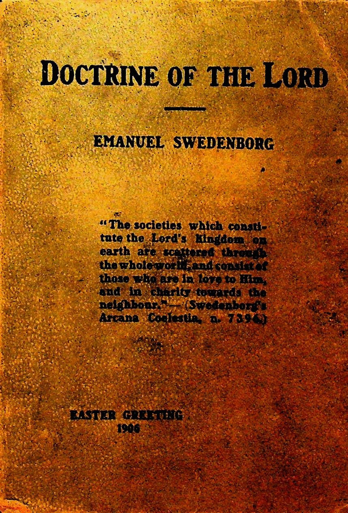 Doctrine of the Lord by Emanuel Swedenborg 1906 SC Book0
