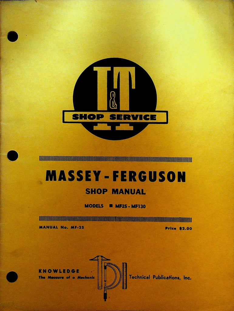 I&T Shop Service Manual Massey Ferguson Models MF25 MF1300