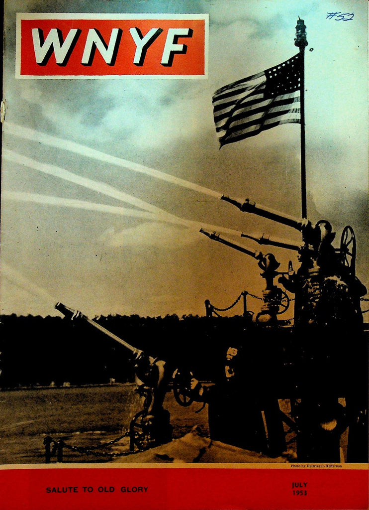 WNYF With New York Firefighters Magazine July 1953 US Flag Salute Patriotic0