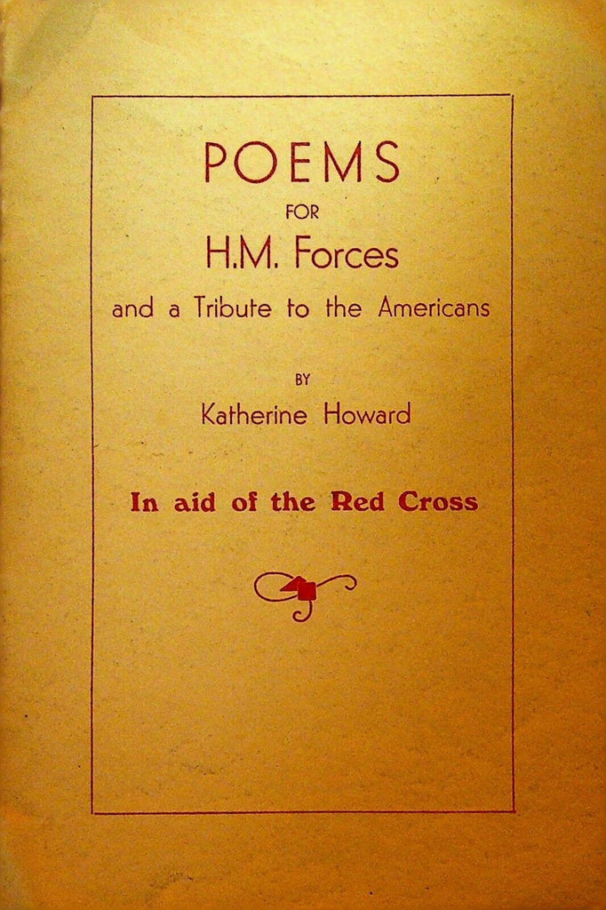 Poesm for HM Forces & Tribute to Americans WWII Poetry Book Katherine Howard