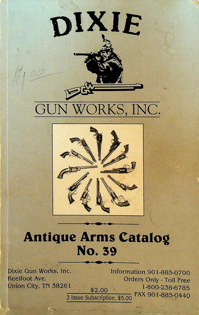 Dixie Gun Works Antique Arms Catalog 39 Spring 19910