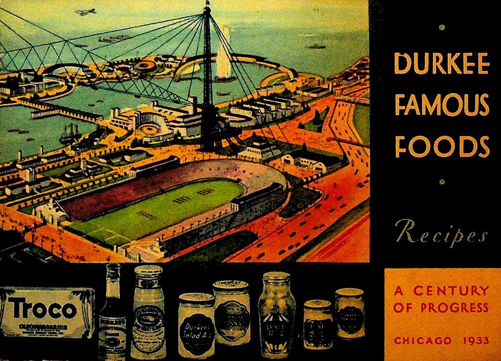 Durkee Famous Foods Recipe Booklet A Century of Progress Chicago 19330