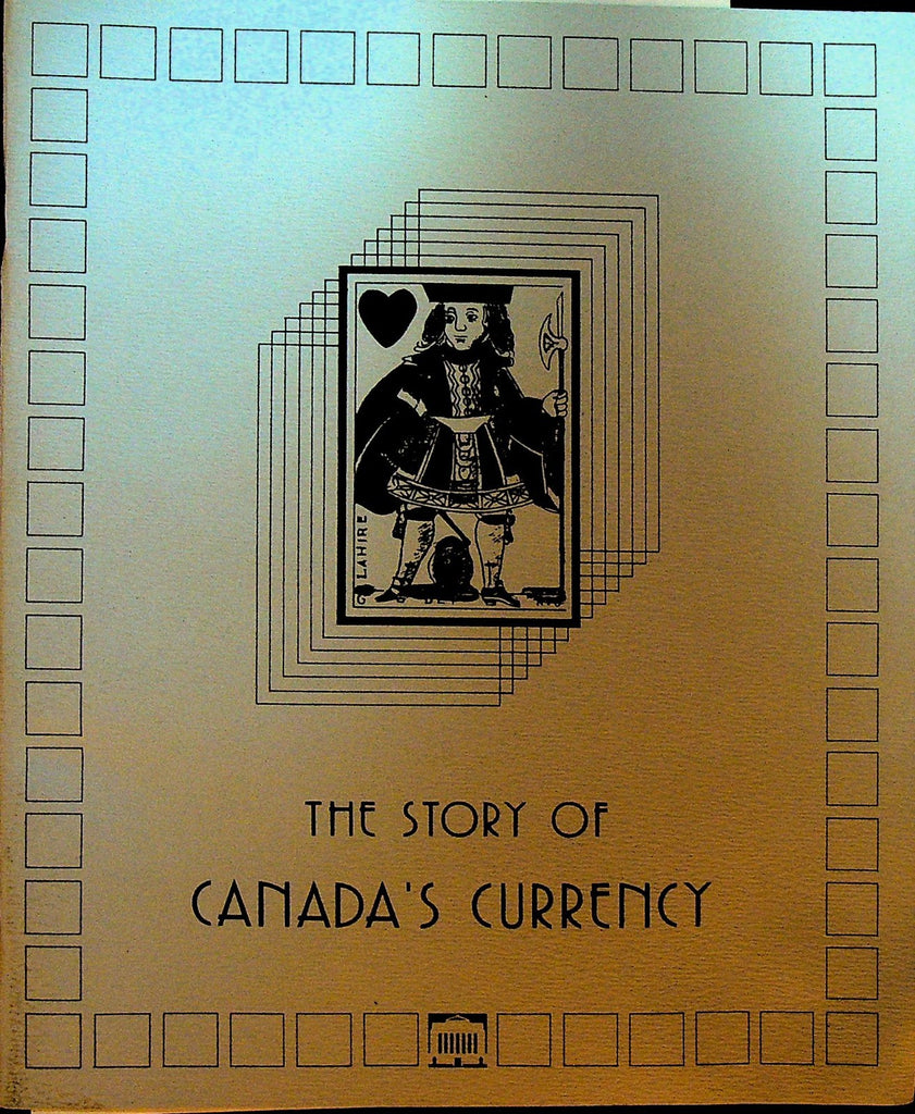 The Story of Canada's Currency Booklet 1990 Bank of Canada0
