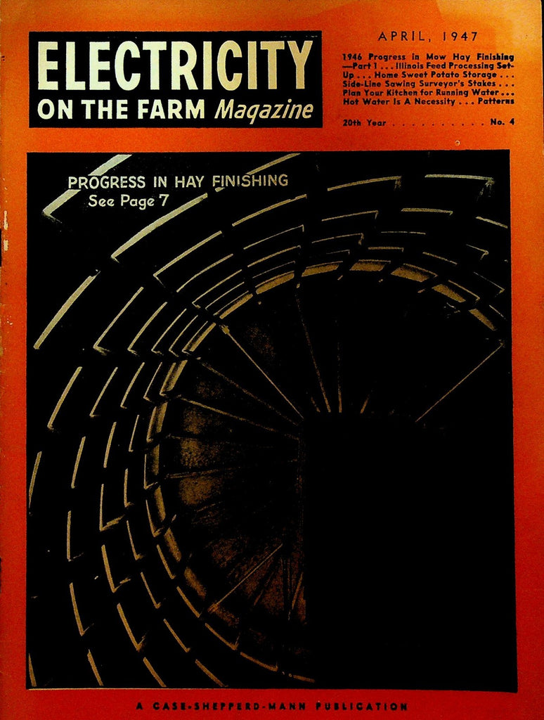 Electricity on the Farm Magazine April 1947 Hay Finishing Sweet Potato Storage0