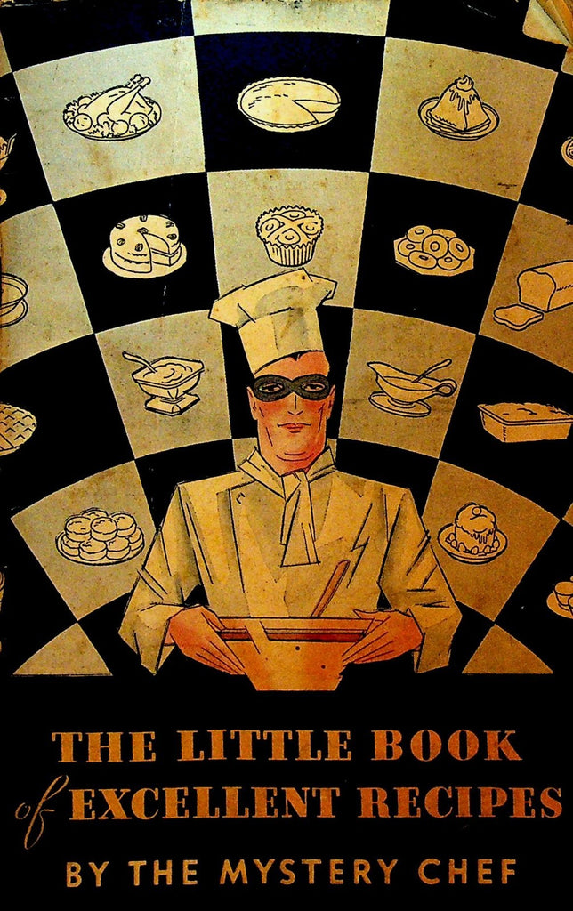 The Little Book of Excellent Recipes by the Mystery Chef 1934 Davis Baking0