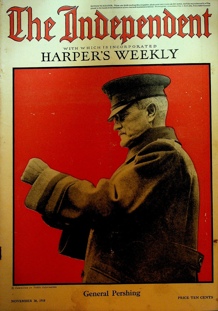 The Independent Magazine November 30 1918 General Pershing WWI Railroads0