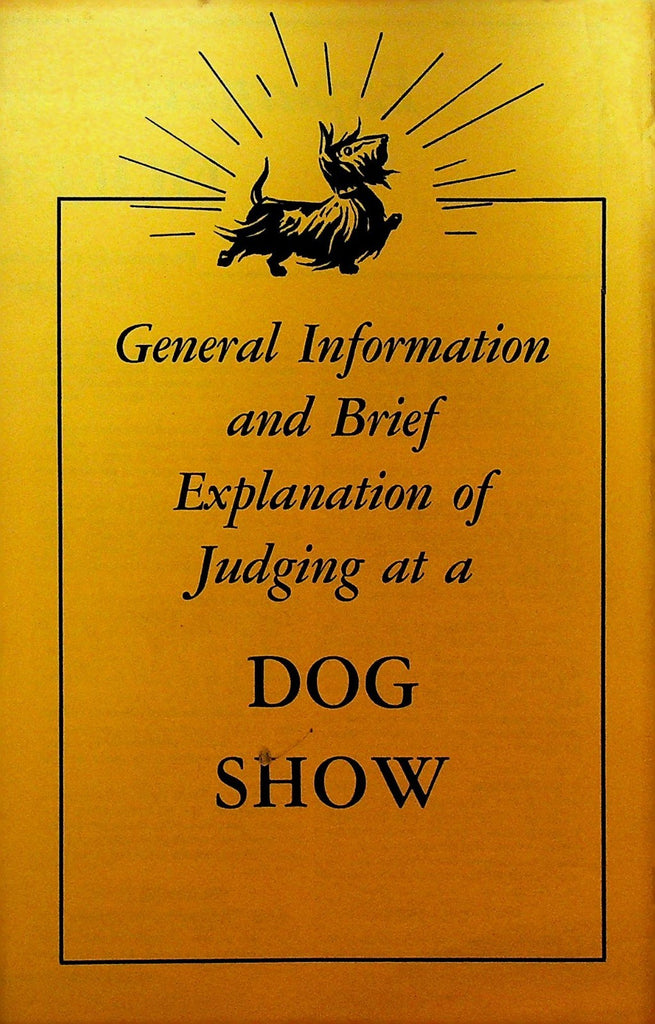 General Information & Brief Explanation of Judging at a Dog Show 1955 Ken-L0