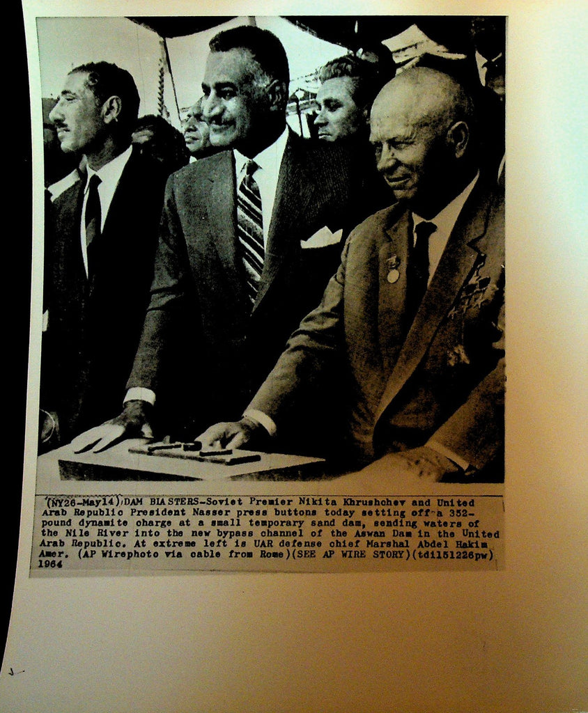 Nikita Khrushchev Wire Photo 1964 United Arab Republic Aswan Dam Nasser0