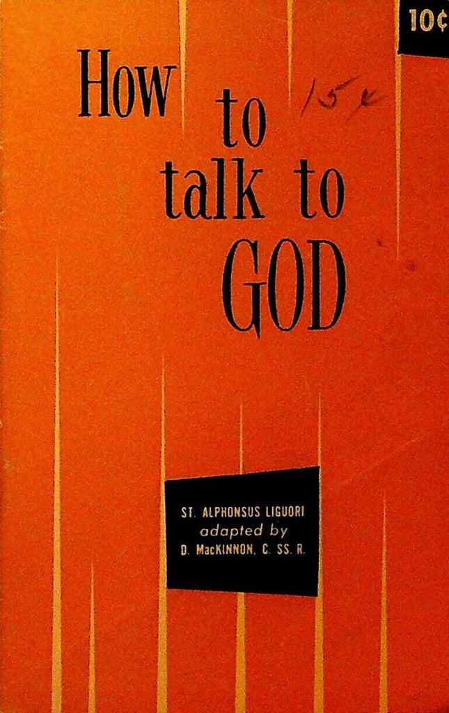 How to Talk to God D MacKinnon 1958 Booklet Liguorian Pamphlets