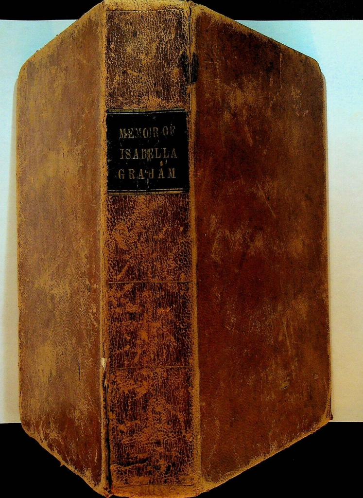 The Power of Faith Exemplified in Life & Writings of Mrs Isabella Graham 1843
