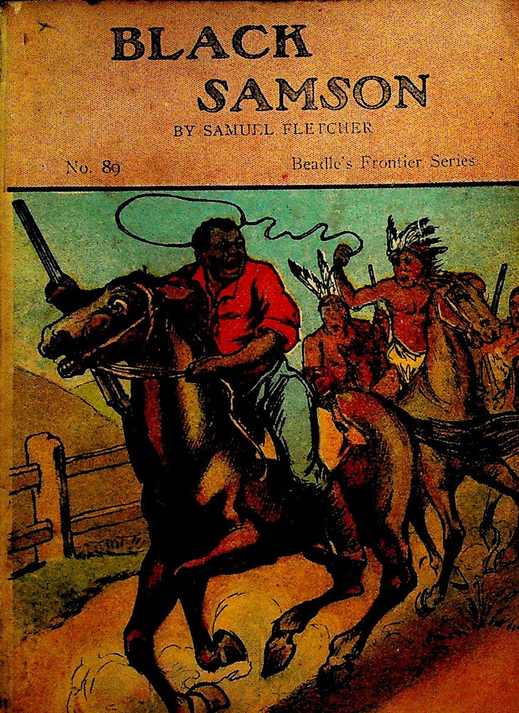 Beadle's Frontier Series 89 Black Samson by Samuel Fletcher0
