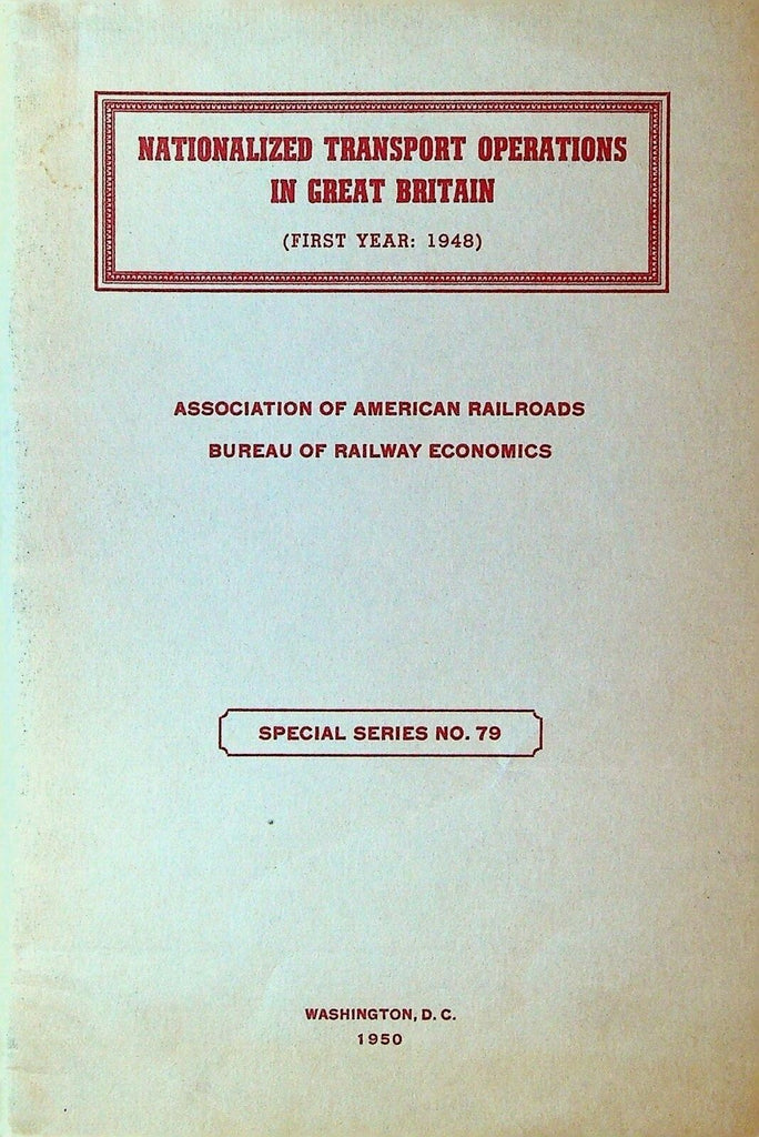 Nationalized Transport Operations in Great Britain First Year 1948 Report 0