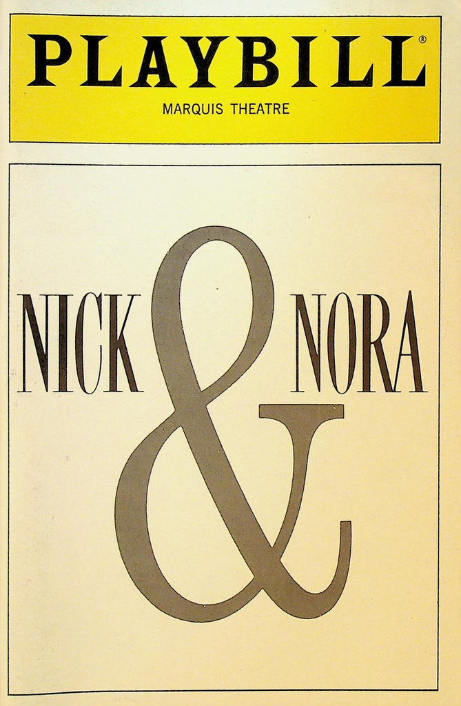 Nick & Nora Playbill Opening Night December 8 1991 Barry Bostwick Joanna Gleason0