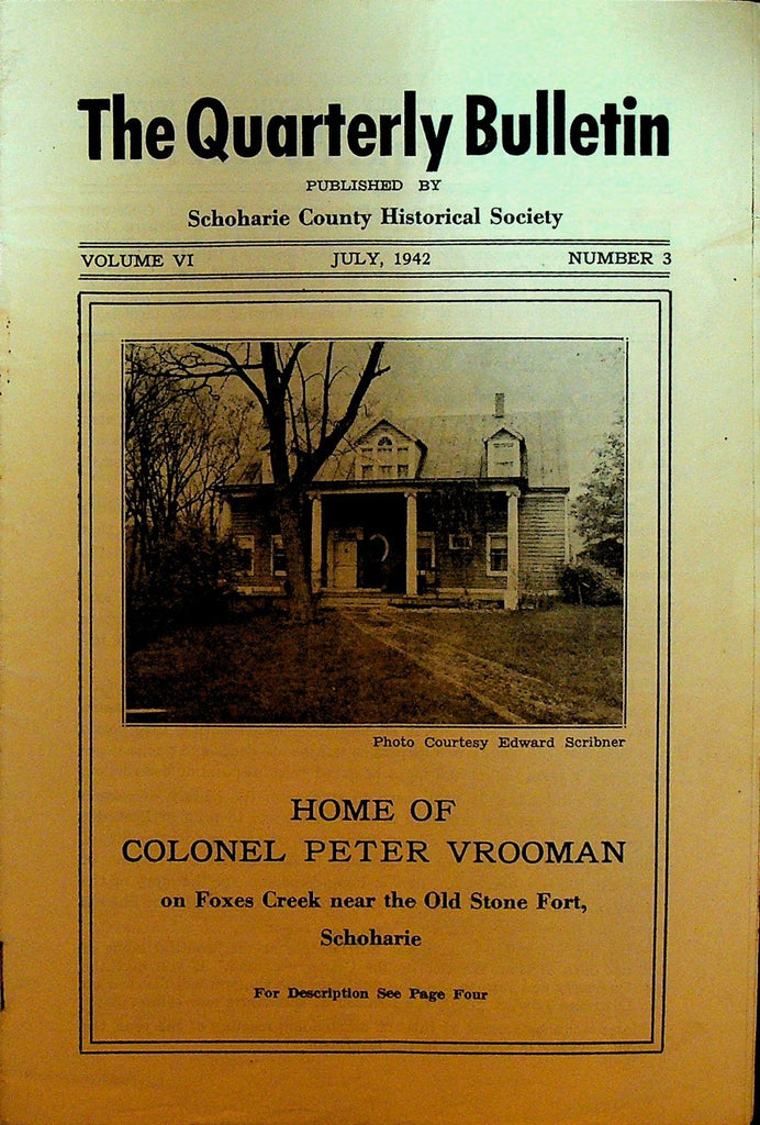 Schoharie County Historical Society Bulletin NY July 1942 Peter Vrooman Home0